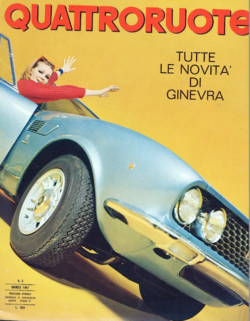 1967-quattoruote-marzo-135.png (1.13 MiB) Viewed 125089 times Not Illustrato Fiat, but what a front page